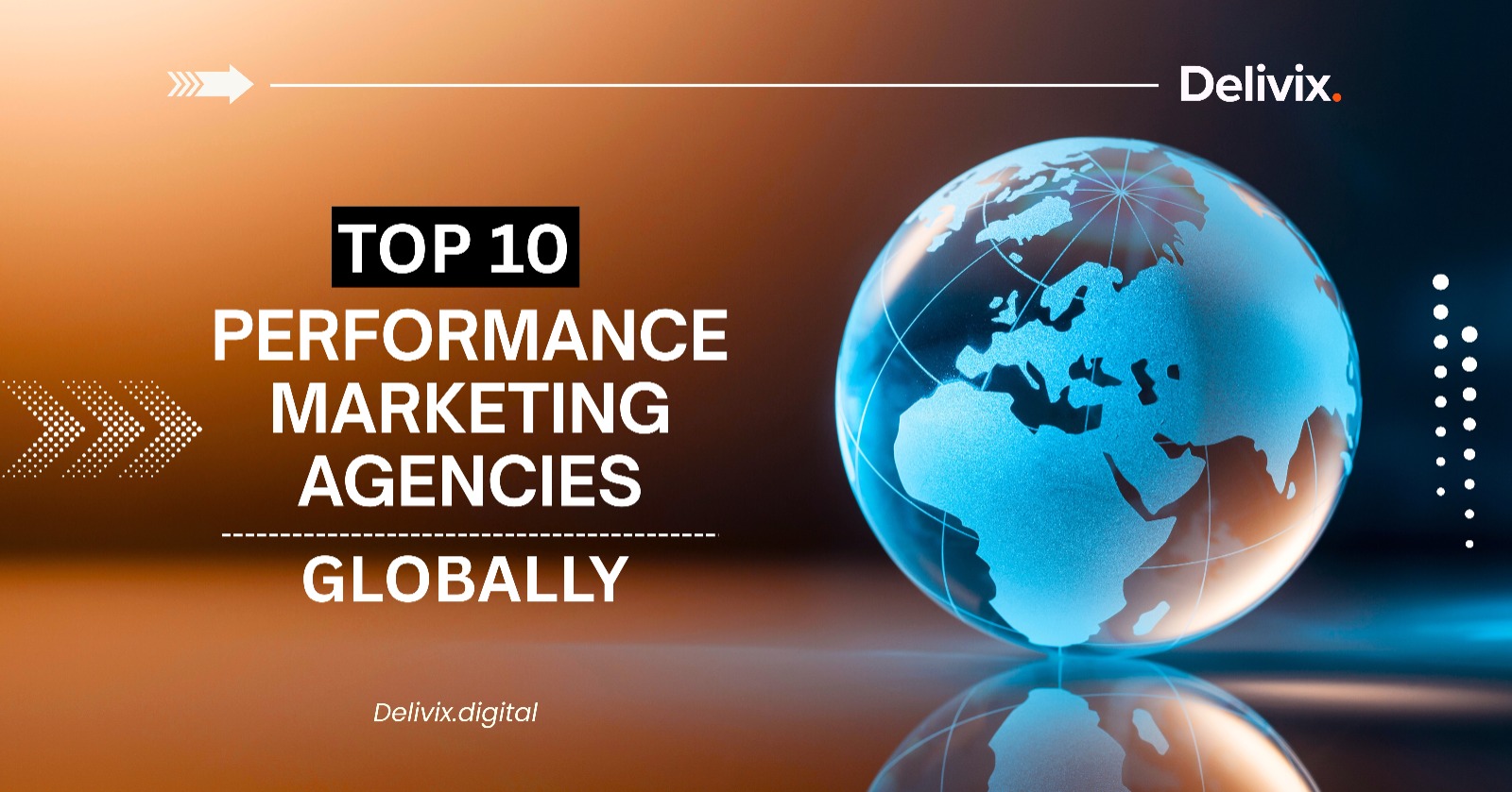 top 10 performance marketing agencies globally