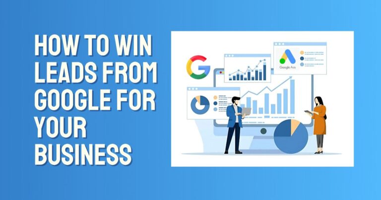 How to win leads from Google for your business growth?