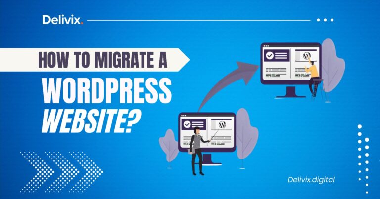 How to migrate a WordPress website? | A step-by-step guide
